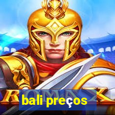 bali preços