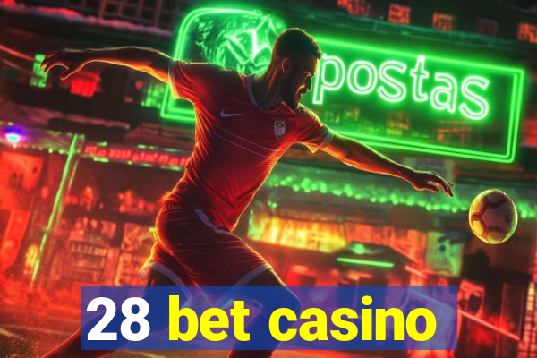 28 bet casino