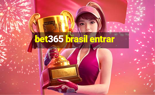 bet365 brasil entrar