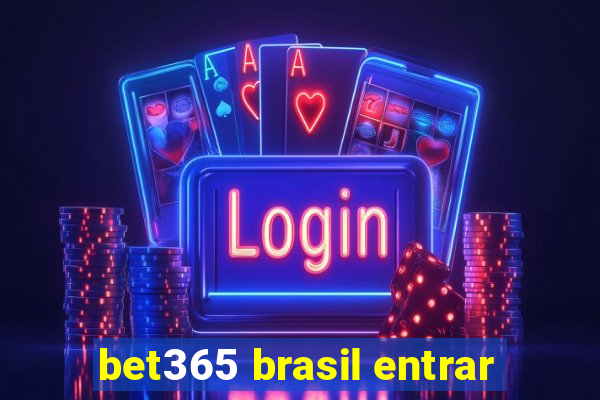 bet365 brasil entrar