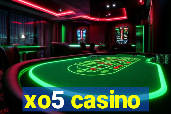 xo5 casino