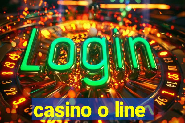 casino o line