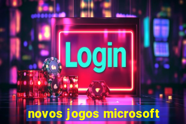 novos jogos microsoft