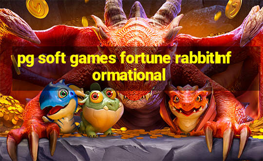 pg soft games fortune rabbitInformational