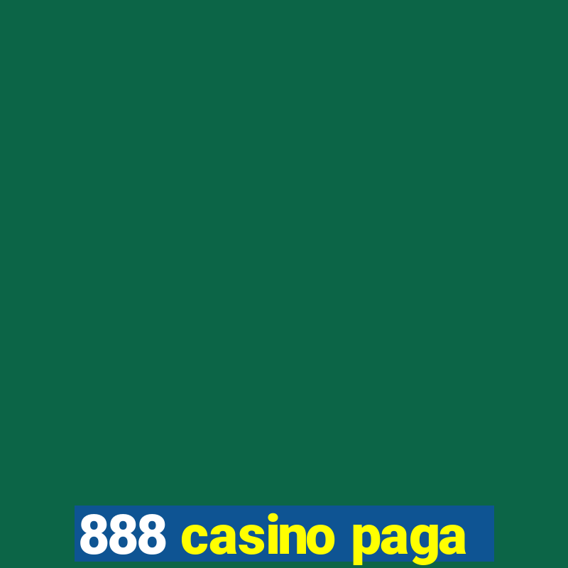 888 casino paga