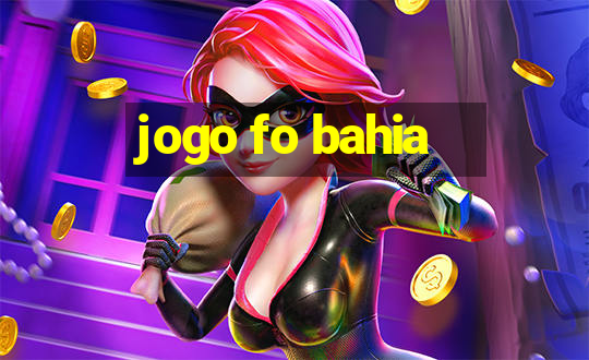 jogo fo bahia