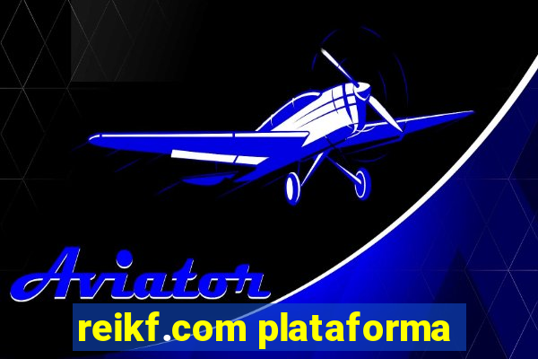 reikf.com plataforma