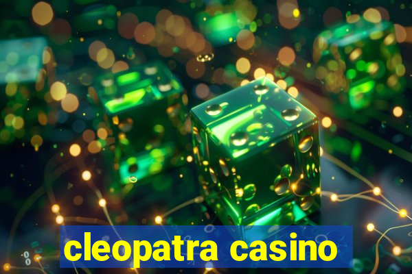 cleopatra casino