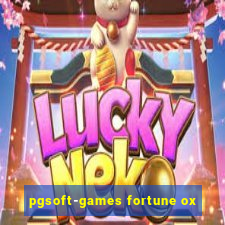 pgsoft-games fortune ox