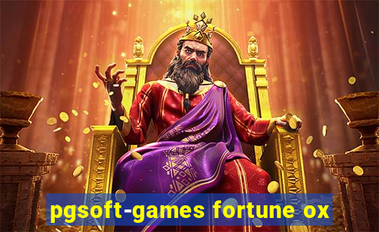 pgsoft-games fortune ox