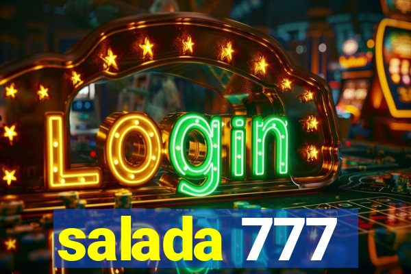 salada 777