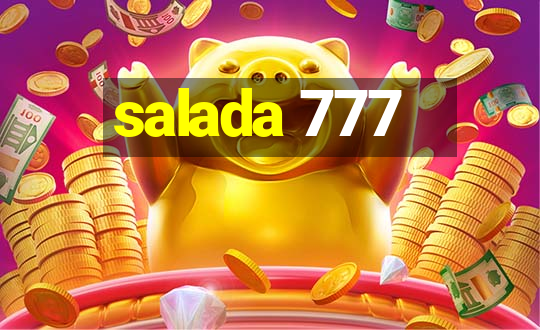 salada 777