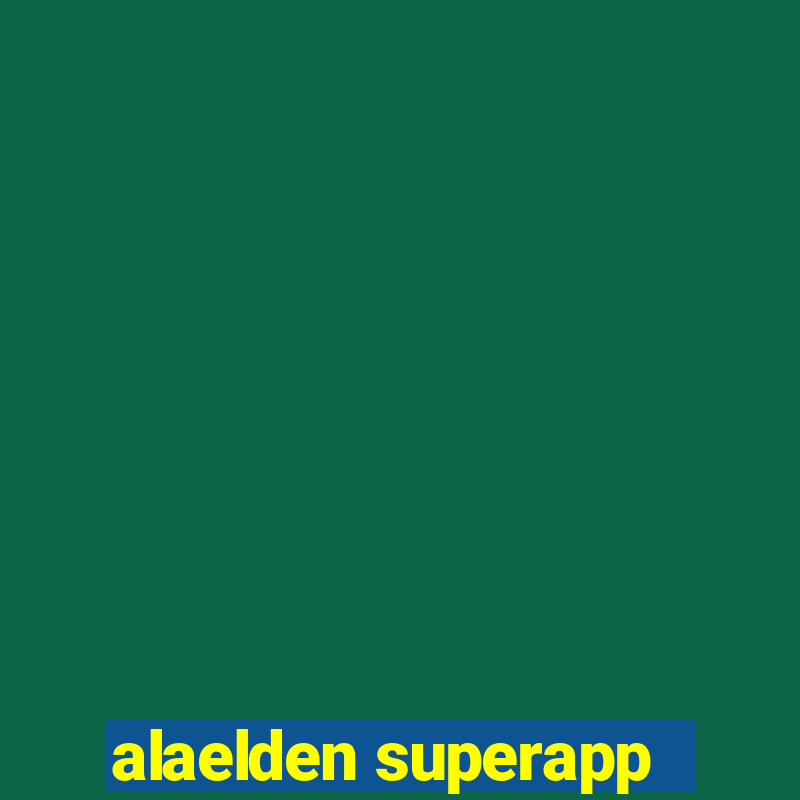 alaelden superapp