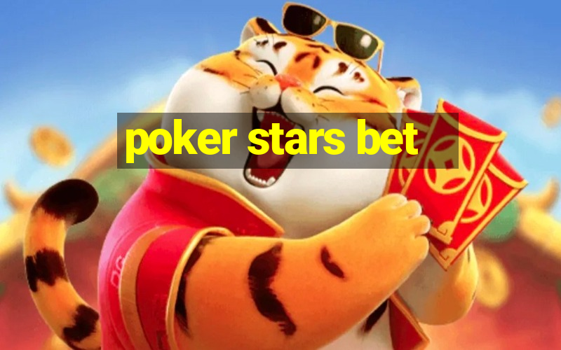 poker stars bet