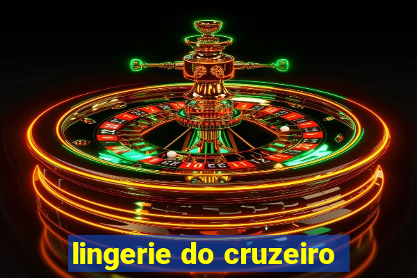 lingerie do cruzeiro