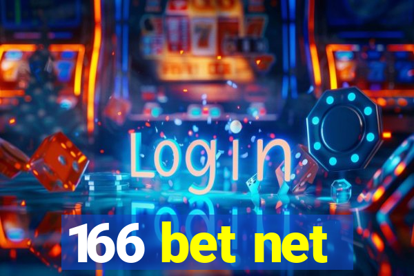 166 bet net