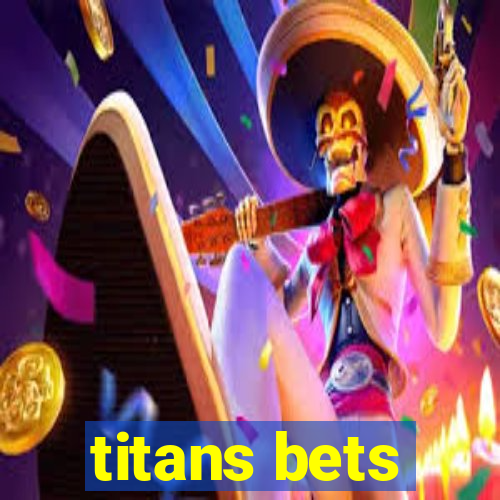 titans bets