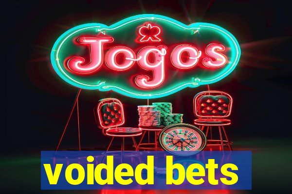 voided bets