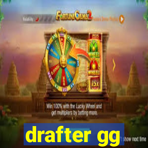 drafter gg