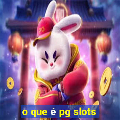 o que é pg slots