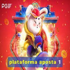 plataforma aposta 1