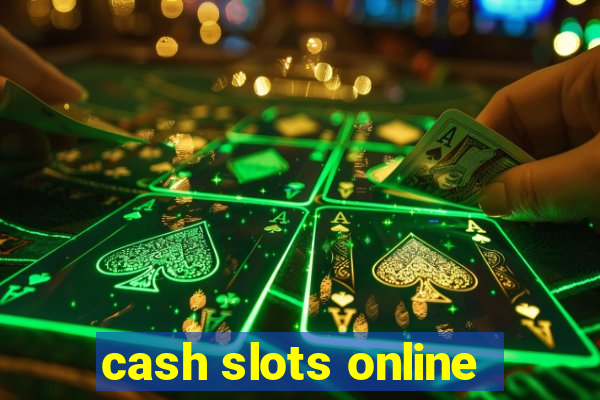 cash slots online