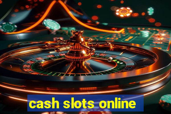 cash slots online