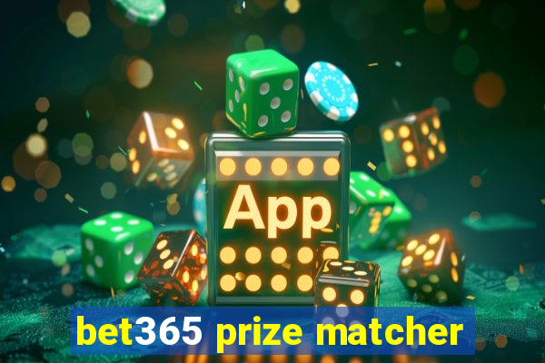 bet365 prize matcher