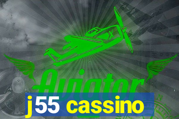 j55 cassino