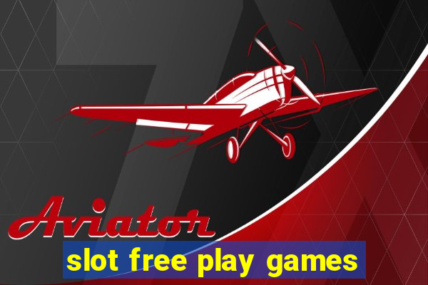 slot free play games