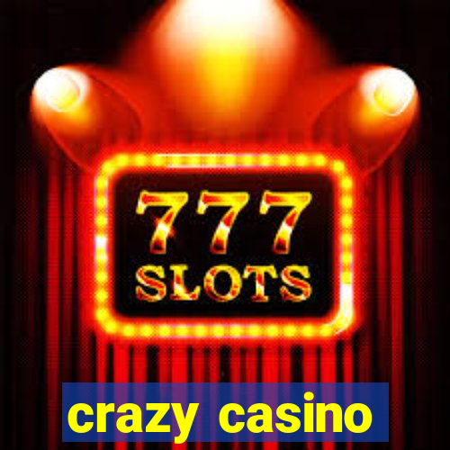 crazy casino