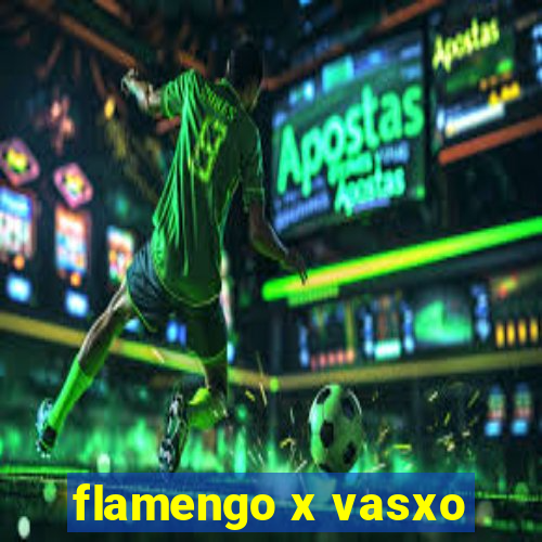 flamengo x vasxo