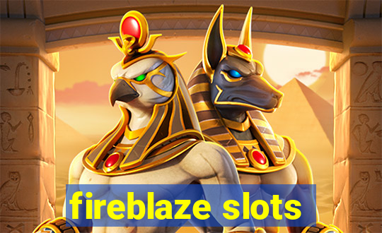 fireblaze slots