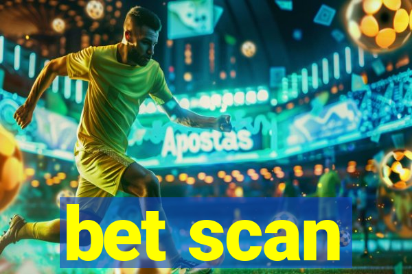 bet scan