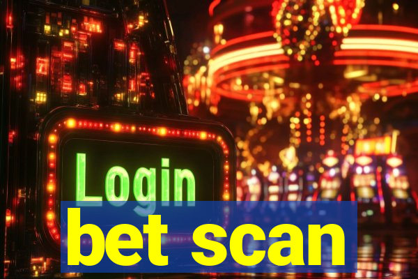 bet scan