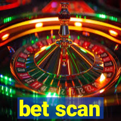 bet scan