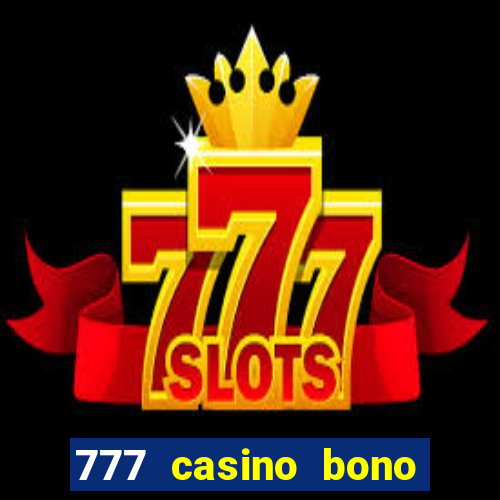 777 casino bono sin deposito