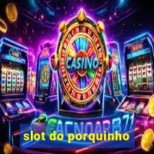 slot do porquinho