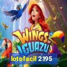 lotofacil 2195