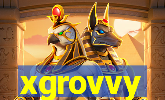 xgrovvy