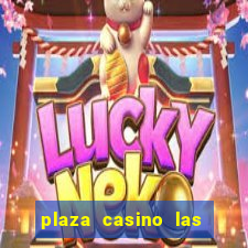 plaza casino las vegas nv