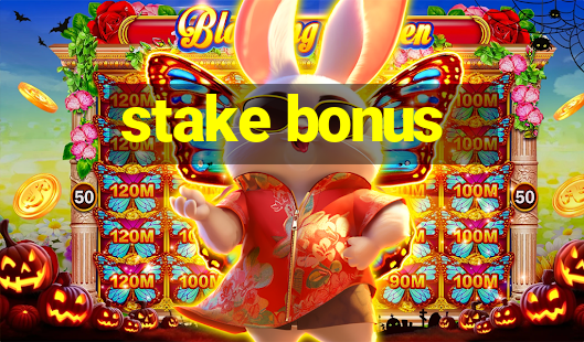 stake bonus