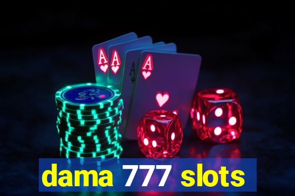 dama 777 slots