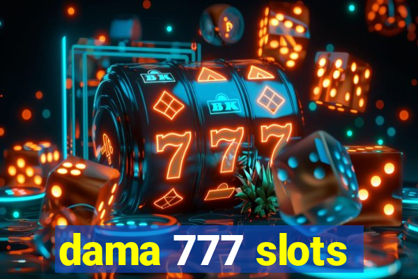 dama 777 slots