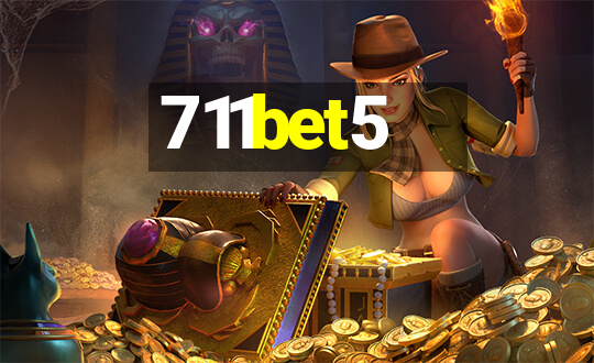 711bet5