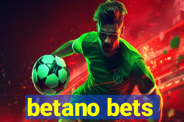 betano bets