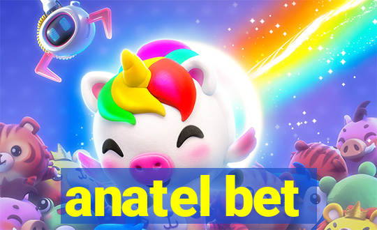 anatel bet