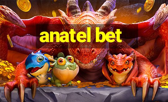 anatel bet