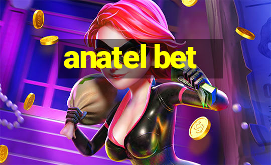 anatel bet