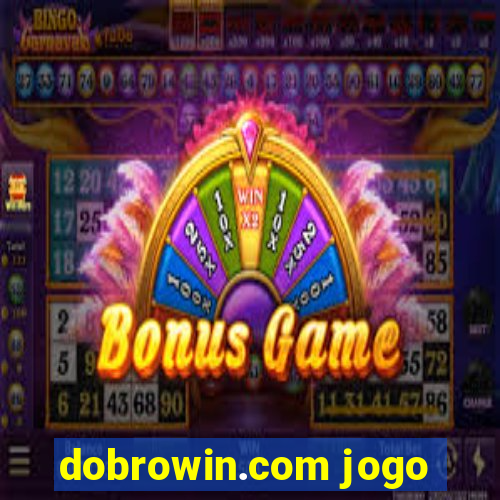 dobrowin.com jogo